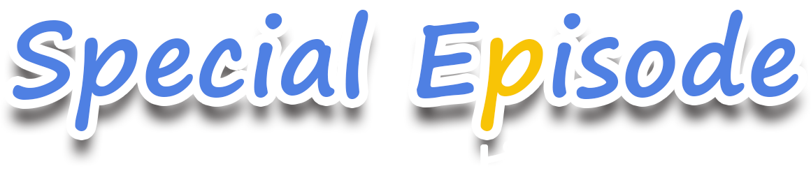 Special Episode