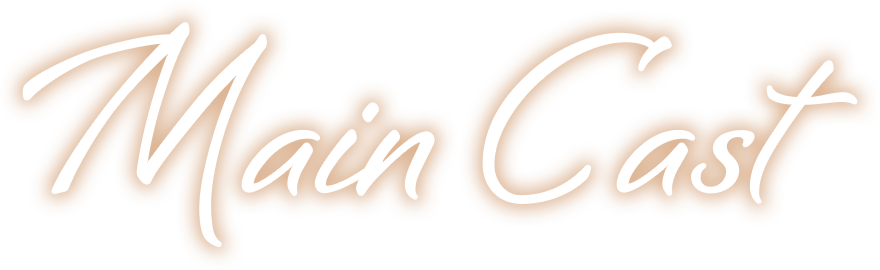 MAIN CAST