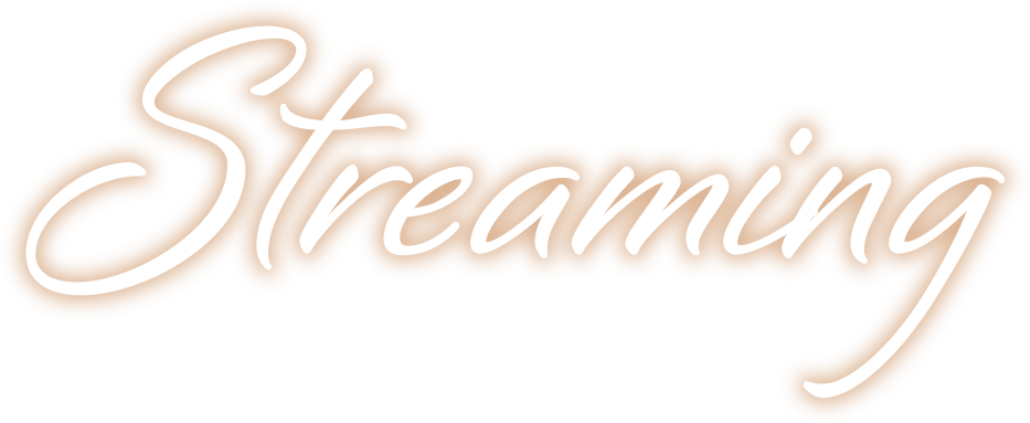 STREAMING